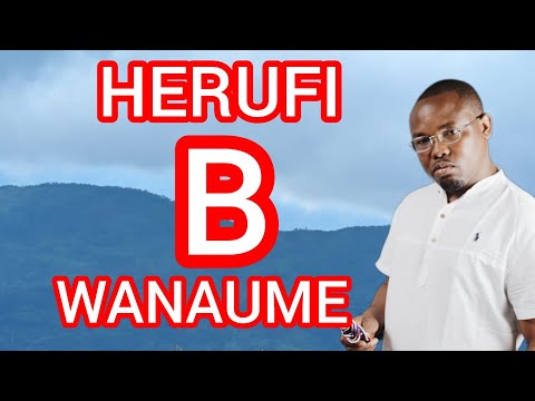 Wanaume Wa Herufi B Hii Ndio Siri Ya Maisha Yao