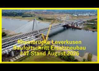  47 Ersatzneubau Rheinbrücke Leverkusen Stand August 2026