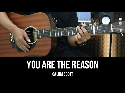 You Are The Reason Calum Scott EASY Guitar Tutorial With Chords Lyrics