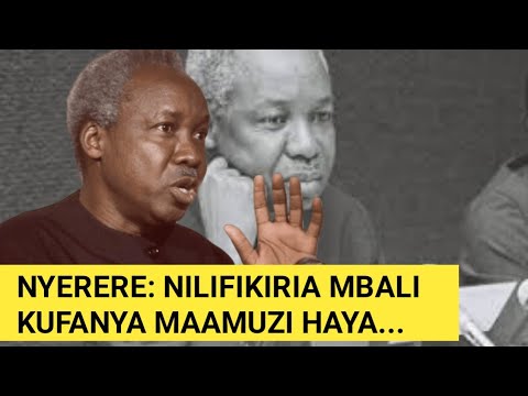 MWL NYERERE NILIKATAA MAMBO HAYA KWA NIA NJEMA KABISA YA TANZANIA HOTUBA YA NYERERE