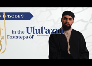 Prophet Ibrahim AS Family Ties The Test Of Faith Ulul Azm Ramadan Series Ep 9