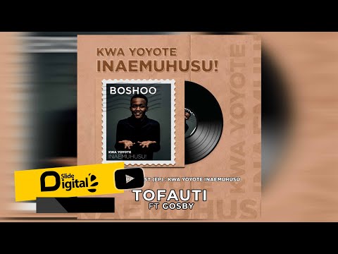 Boshoo Feat Gosby Tofauti