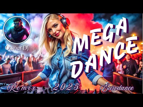 Owner DJ Mega Dance 2025 Eurodance 90s Eurodance Viral Mix Viralmusicvideo Anos90 Owner DJ Mega Dance 2025 Eurodance 90s Eurodance Viral Mix Viralmusicvideo Anos90