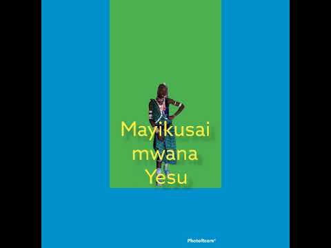 Mayikusai Mwanayesu Ujumbe Wa Machimu By Mbasha Studio