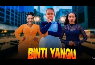 Binti Yangu Full Episode 99
