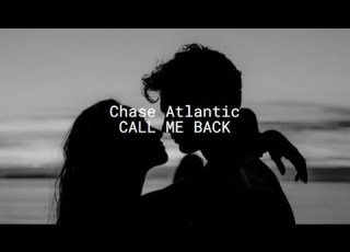 Chase Atlantic CALL ME BACK Slowed Reverbed