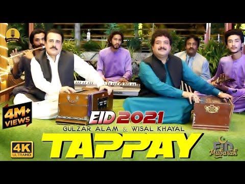 Pashto New Tappay 2021 Wisal Khayal Gulzar Alam Eid Special
