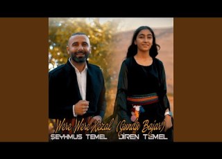  Were Were Xezal Gundû Bajar Feat Diren Temel