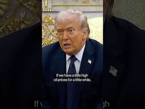 Trump Acknowledges Iran War To Keep Oil Prices Higher For Now