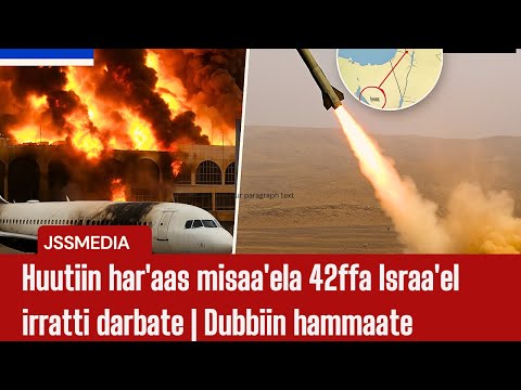 Oduu Ammee Huutiin Ammas Misaa Ela 42ffa Isra El Irratti Darbate 30 2025 Dubbiin Hammaatte