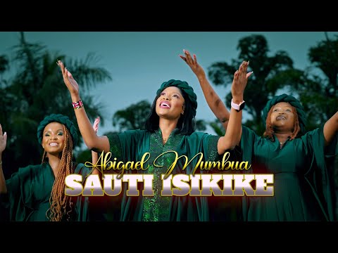 Abigael Mumbua Sauti Isikike Official Video