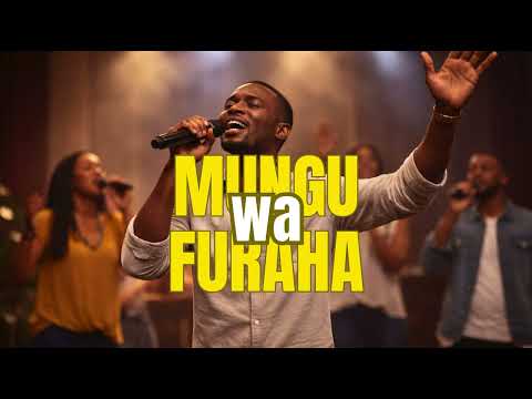 Mungu Wa Furaha Powerful Swahili Praise Worship Song Joy Victory Thanksgiving 2026 Mungu Wa Furaha Powerful Swahili Praise Worship Song Joy Victory Thanksgiving 2026