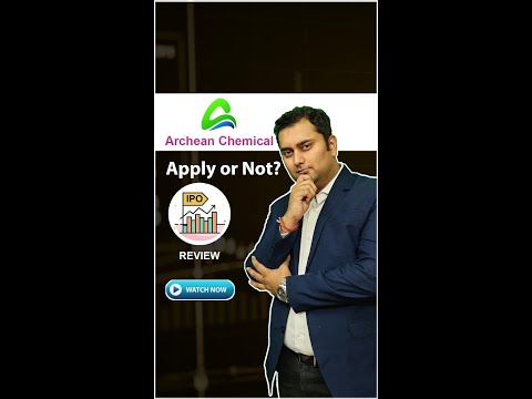 Archean Chemicals Ipo 1 Minute Review GRFinvisors