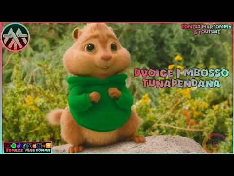 DVoice Ft Mbosso Tunapendana Tomezz Martommy Alvin Chipmunks Chipettes