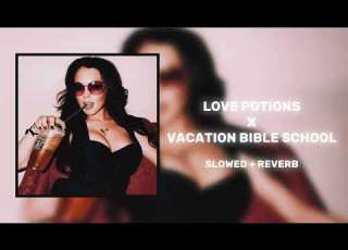 Love Potions X Vacation Bible School Bj Lips Ayesha Erotica Slowed Reverb