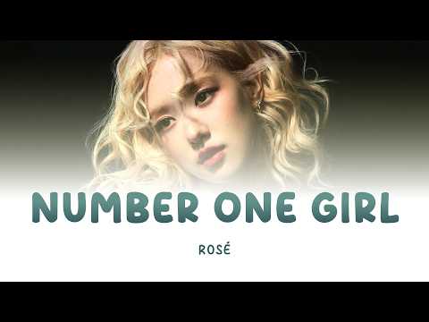 Rosé Number One Girl Lyric Video Eng Lyrics
