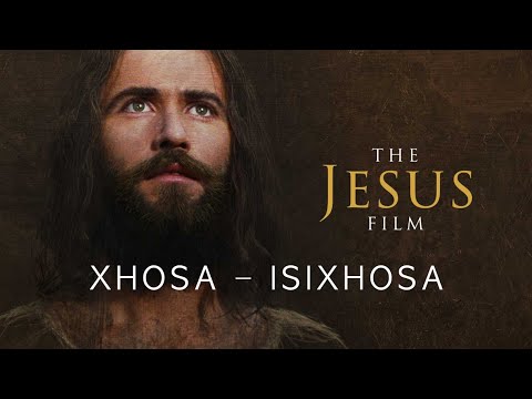 Xhosa Ifilimu KaYesu The Jesus Film South Africa