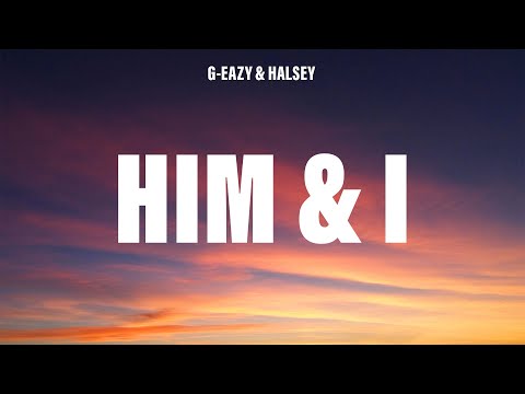 G Eazy Him I Lyrics Ft Halsey