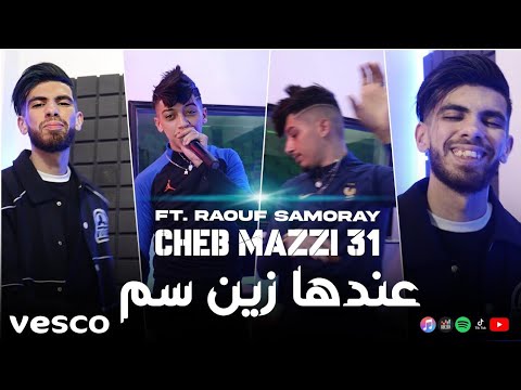 Cheb Mazzi 31 3andha Zin Sem عندها زين سم FT Samoray Clip Studio 2024