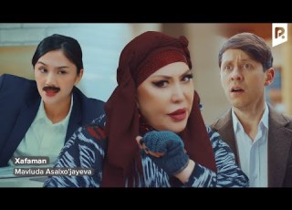 Mavluda Asalxo Jayeva Xafaman Мавлуда Асалхужаева Хафаман