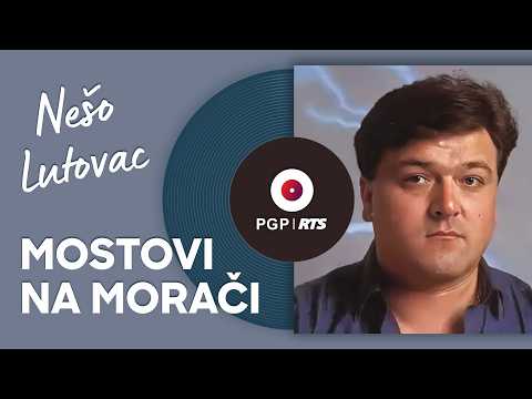 Neso Lutovac Mostovi Na Moraci Audio 1995 HD