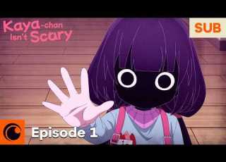  Kaya Chan Isn T Scary Episode 1 SUB Kaya Chan Isn T Scary