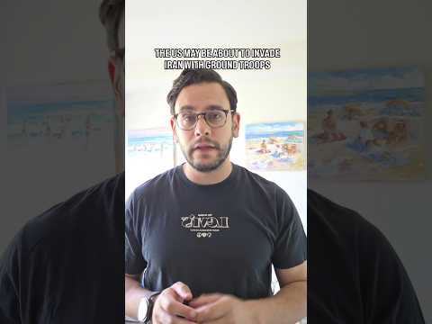 THE US MAY BE ABOUT TO INVADE IRAN WITH GROUND TROOPS