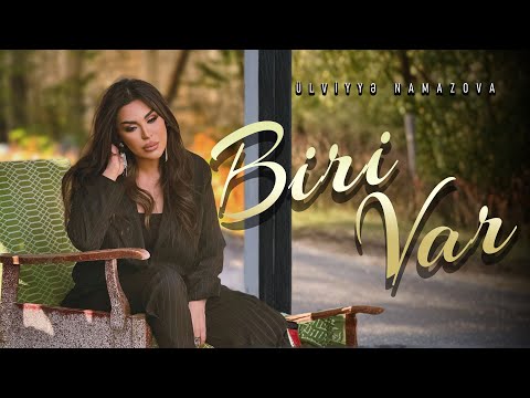 Ülviyyə Namazova Biri Var Official Music Video