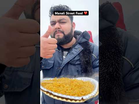 Best To Eat In Manali Manali Street Food Manali Mall Road Food Shorts Manali