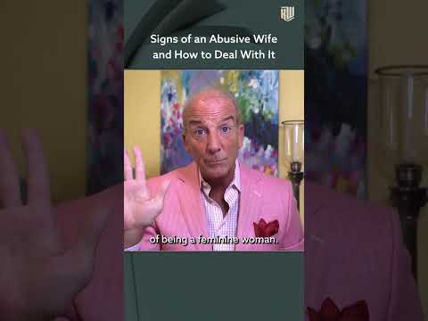 Signs Of An Abusive Wife And How To Deal With It
