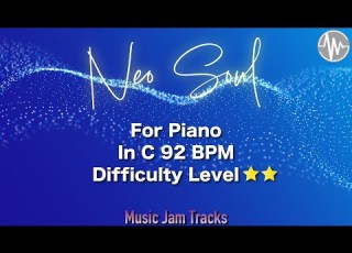 Neo Soul Jam For Piano C Major BPM92 No Piano Backing Track