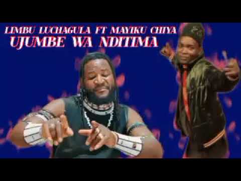 LIMBU LUCHAGULA FT MAYIKU CHIYA UJUMBE WA NDITIMA 2026 BY MSAMBAZAJI LUFUNZA MANYANDA