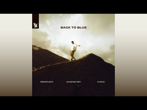 Edward Maya Valentino Indy Klavdia Back To Blue Extended Mix