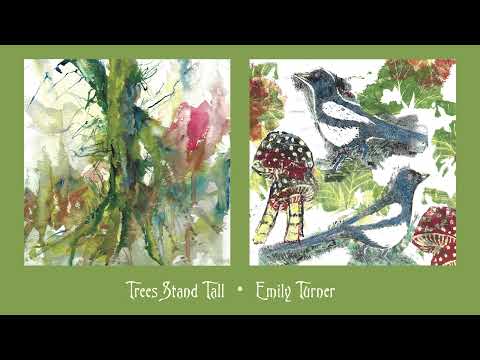 Trees Stand Tall By Emily Turner And Jessica Bowie