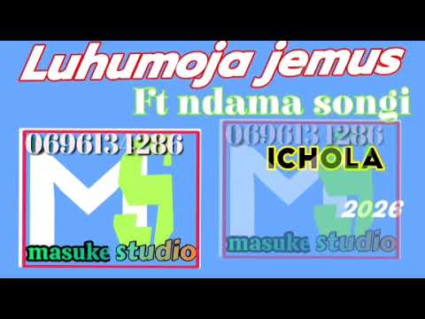 Luhumoja Jemus Ft Ndama Songi Ichola Masuke Studio Official Website Boy Music