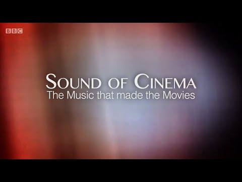 Sound Of Cinema The Music That Made The Movies 1 The Big Score BBC Sound Of Cinema The Music That Made The Movies 1 The Big Score BBC