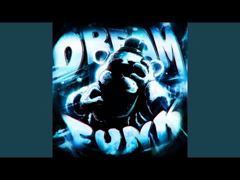 DREAM FUNK Super Slowed