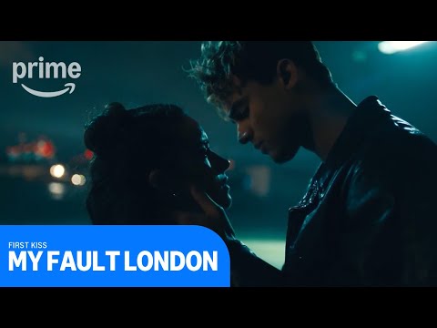 My Fault London First Kiss Prime Video