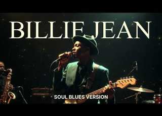 BILLIE JEAN MICHAEL JACKSON SOUL BLUES VERSION