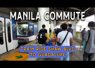  Commuting In Manila 2025 Shaw To Guadalupe Train Ride Quick Walking Tour