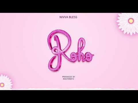 Nivva Bless ROHO MUSIC AUDIO