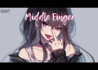 Nightcore Middle Finger Lyrics