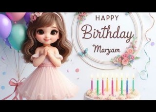  سنة حلوة يا مريم Happy Birthday عيد ميلاد سعيد مريم عيد ميلاد مريم