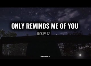Only Reminds Me Of You Scott Music Ph R B Soulful Cover Female Version Lyrics