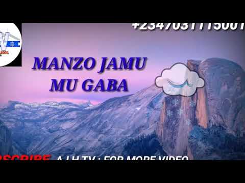 MANZO JAMU MU GABA WAKAR YABON ANNABI