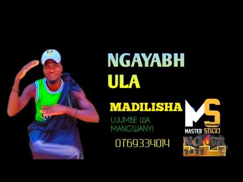NGAYABHULA MADILISHA UJUMBE WA MANG WANYI BY MASTER STUDIO