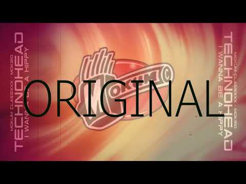 Technohead I Wanna Be A Hippy Original Mix