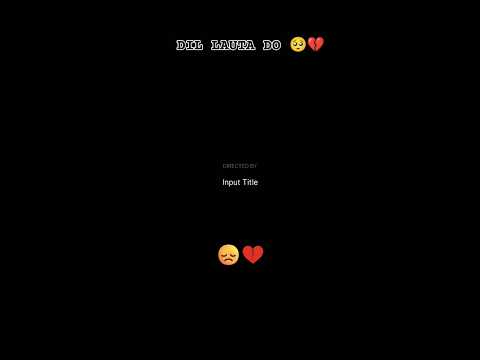 DIL LAUTA DO Youtube Love Creator Shorts Shots Videos Video Trending New Viral Reel
