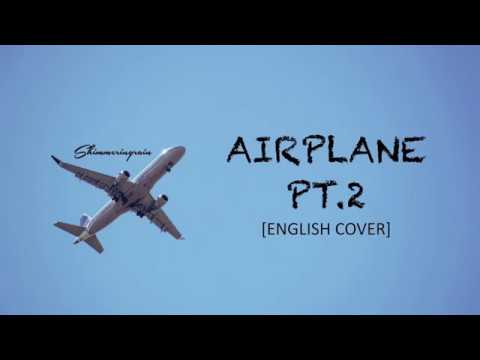 English Cover BTS 방탄소년단 Airplane Pt 2 By Shimmeringrain