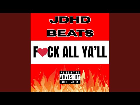 Fuck All Ya Ll